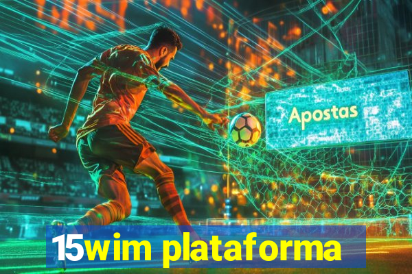 15wim plataforma